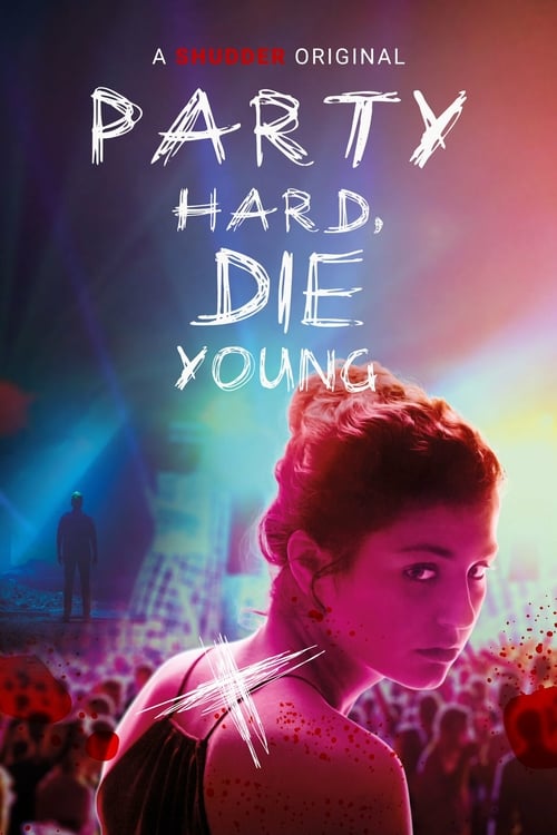 Watch Party Hard, Die Young 2018 Full Movie With English Subtitles