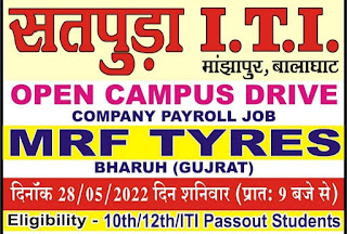 ITI Campus Placement Drive at 28 May 2022 on Satpuda ITI Manjhanpur (Balaghat) Madhya Pradesh for MRF Limited Dahej, Bharuch - Gujarat
