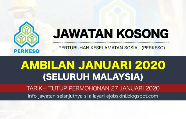 Jawatan Kosong Terkini PERKESO Januari 2020