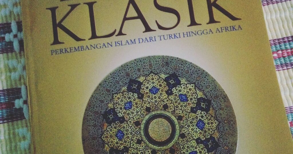 Potret Buku: Sejarah Islam Klasik