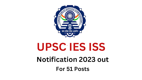 UPSC IES ISS Notification 2023 OUT for 51 Posts