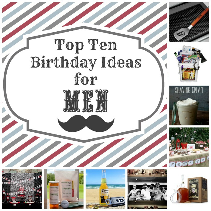 Top Ten Birthday  Ideas  for the Man  in your Life Crafty 
