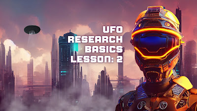 Lesson 2 in UFO research basics course by UFO Sightings Footage.