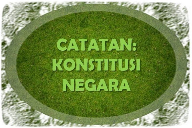 Catatan: Konstitusi Negara