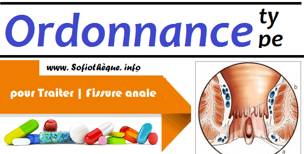 Ordonnance Type pour Traiter | Fissure anale