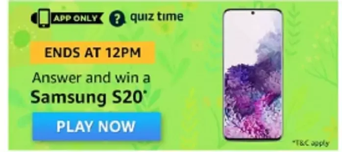 अमेज़न क्विज Amazon Quiz answer win- Samsung S20 Smartphone Today 29 March 2020