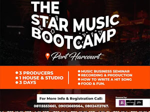 THE STAR MUSIC BOOTCAMP - holding in port harcourt is an oppurtunity to make it As an ARTIST