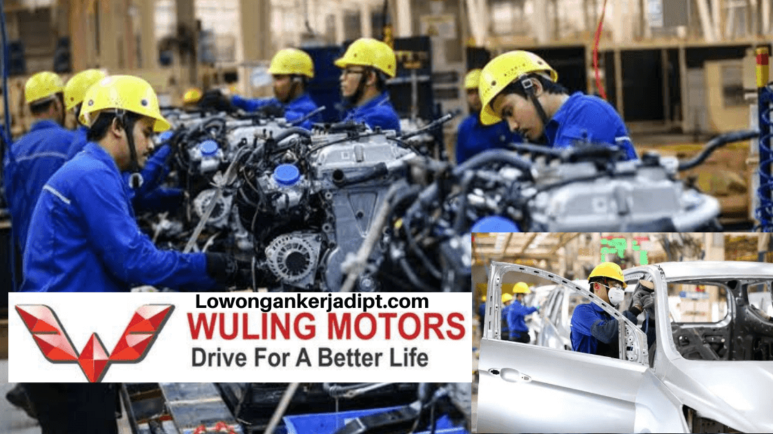 Lowongan Kerja PT SGMW Motor Indonesia (Wuling) Tahun 2021