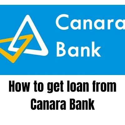 How to get loan from Canara Bank
