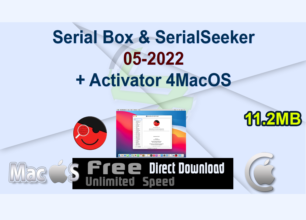 Serial Box & SerialSeeker 05-2022 + Activator 4MacOS