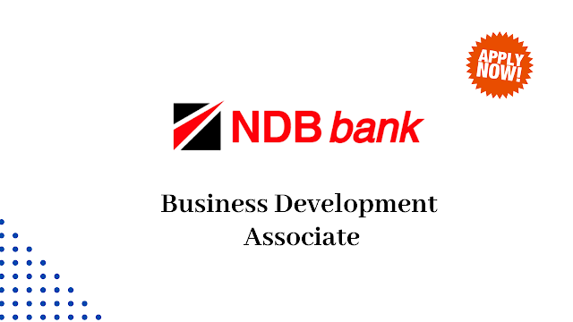 Business Development Associate/NDB BANK