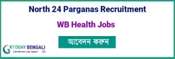 North 24 Parganas Health Recruitment