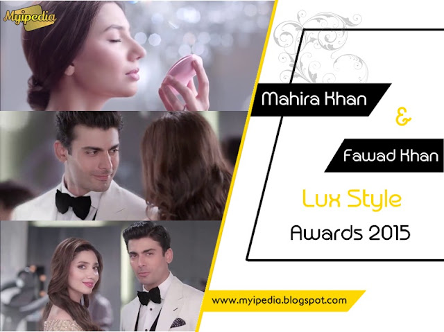 Mahira Khan & Fawad Khan Lux Style Awards 2015 Video