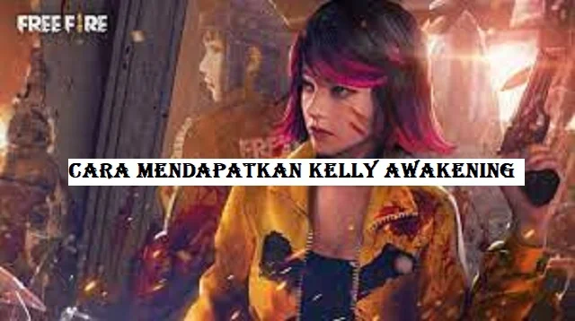 Cara Mendapatkan Kelly Awakening