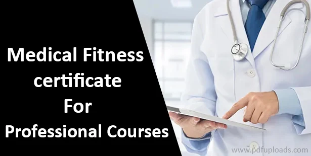 Medical Fitness certificate form for Admission in professional courses - Engineering / Medical & Allied courses