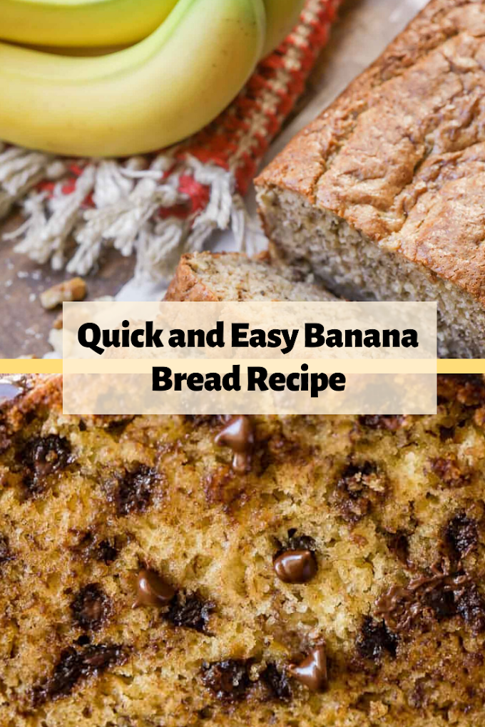 Quick and Easy Banana Bread Recipe