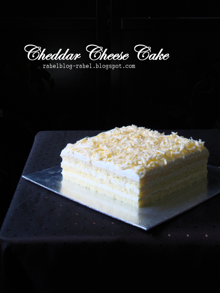 RAHEL Blogspot.com: Cheddar Cheese Cake