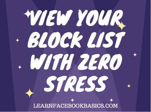 View your block list with zero stress