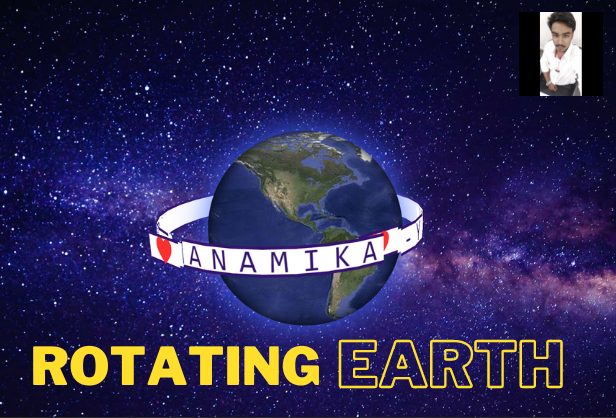 ROTATING EARTH