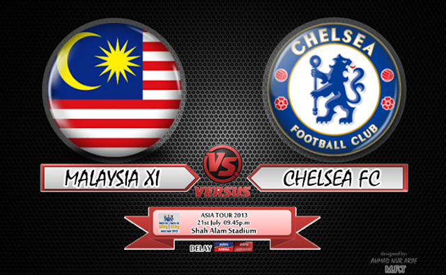 Live Streaming Malaysia vs Chelsea 21 Julai 2013