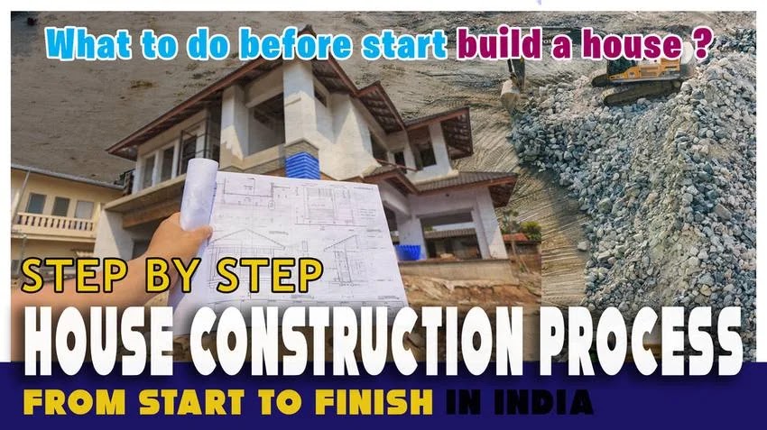 Building construction process from start to finish in India