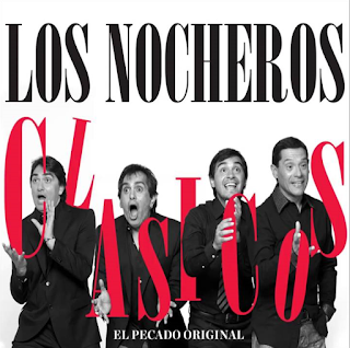 Los Nocheros - Clásicos (El Pecado Original) 2012