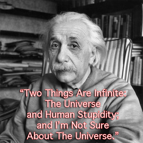 He says it best Albert Einstein has the best quotes 