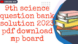Mp board class 9th science question bank solution 2023 PDF