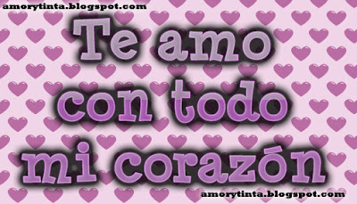 love quote te amo con todo mi corazon with little hearts