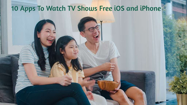 10 Apps To Watch TV Shows Free iOS and iPhone