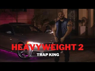 Trap King —  Heavyweight 2 Lyrics
