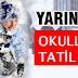 8 Ocak 2015 Perşembe Günü İstanbul'da Okullar Tatil mi? 