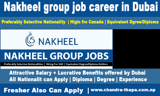 Nakheel group job career in Dubai for fresher 2022-online apply-Latest New Job Updated