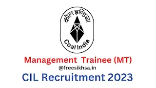 CIL Recruitment 2023 for Management Trainee 560 Posts