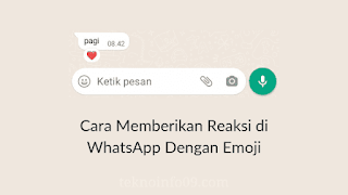 Cara Memberikan Reaksi di WhatsApp Dengan Emoji