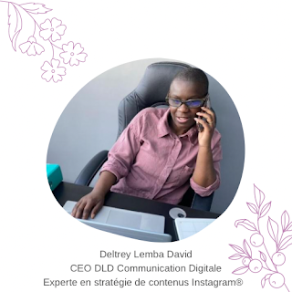 Deltrey Lemba David, experte en stratégie de contenus Instagram® et CEO DLD Communication Digitale