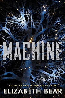 Cover of Machine by Elizabeth Bear