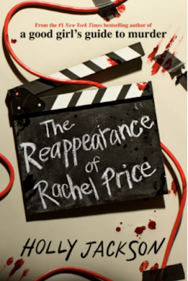 The Reappearance of Rachel Price by Holly Jackson book cover (featuring a clapper board with red wires running through it)