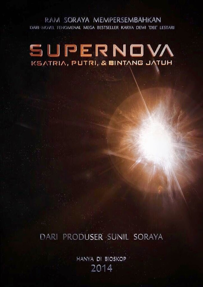 Behind The Scene Film Supernova: Ksatria, Putri & Bintang Jatuh (2014)