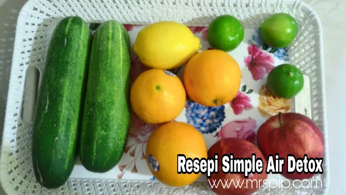 Resepi simple air detox untuk sihat