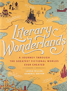 Literary Wonderlands: A Journey Through the Greatest Fictional Worlds Ever Created