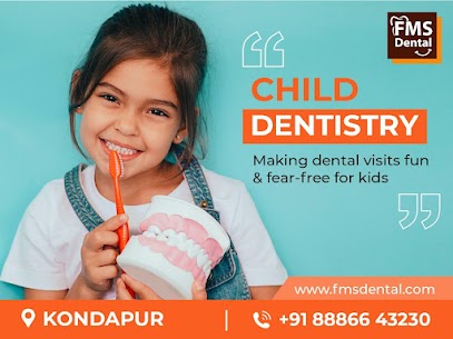 Child Dentist in Kondapur Hyderabad -FMS DENTAL