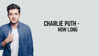 Terjemahan Lirik Lagu & Chord CHARLIE PUTH - HOW LONG (LENGKAP!)