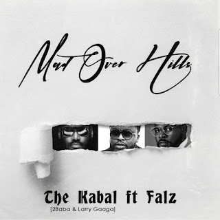 2Baba – Mad Over Hills feat. Larry Gaaga, The Kabal, Falz