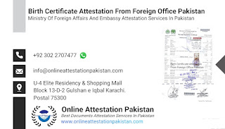 Birth Certificate Attestation From Foreign Office Pakistan