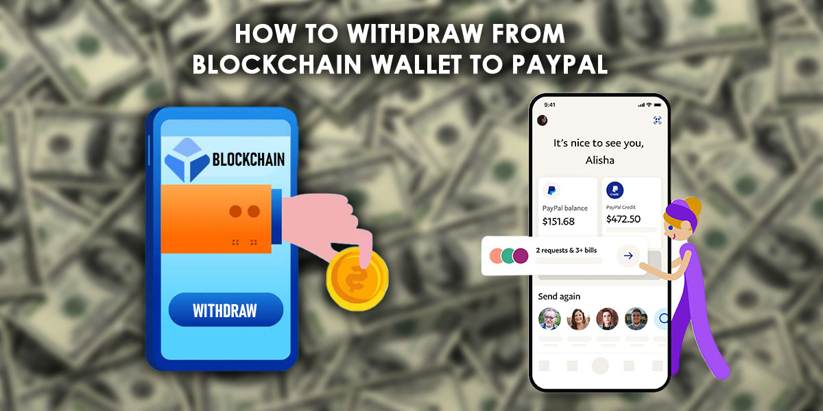 How To Withdraw From Blockchain Wallet To PayPal