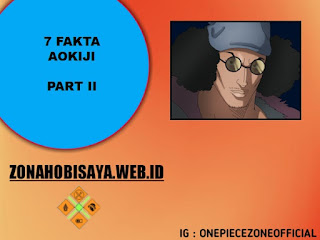 7 Fakta Aokiji One Piece, Anak Buah Kurohige Mantan Admiral Angkatan Laut