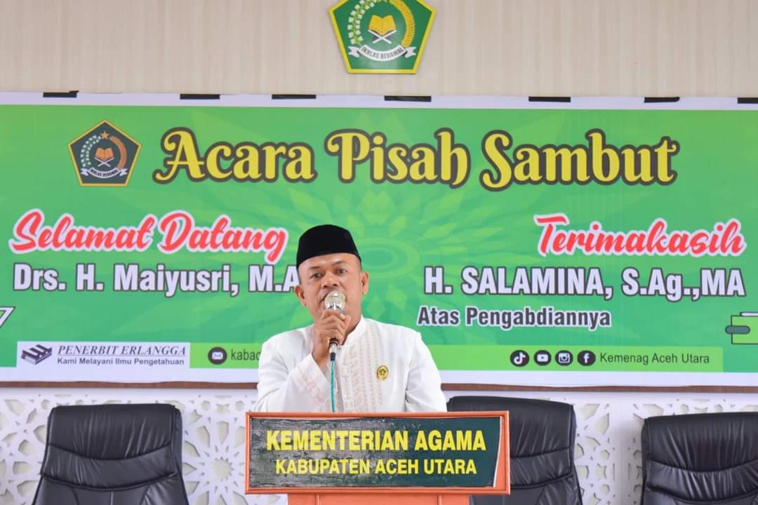 Lepas Sambut Kankemenag Aceh Utara, H. Salamina Ucapkan Pesan Ini