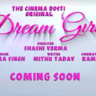 Dream Girl webseries  & More