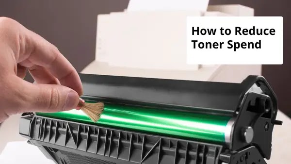 How to Reduce Toner Spend